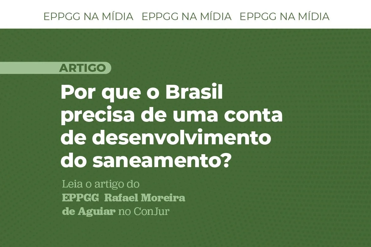 No ConJur, EPPGG propõe alternativa para universalização do saneamento no Brasil