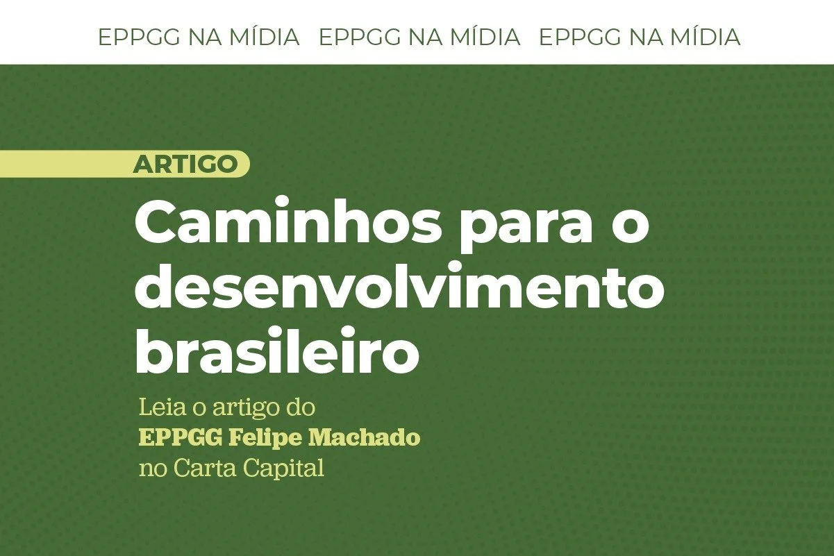 Na Carta Capital, EPPGG discute estratégia nacional de desenvolvimento