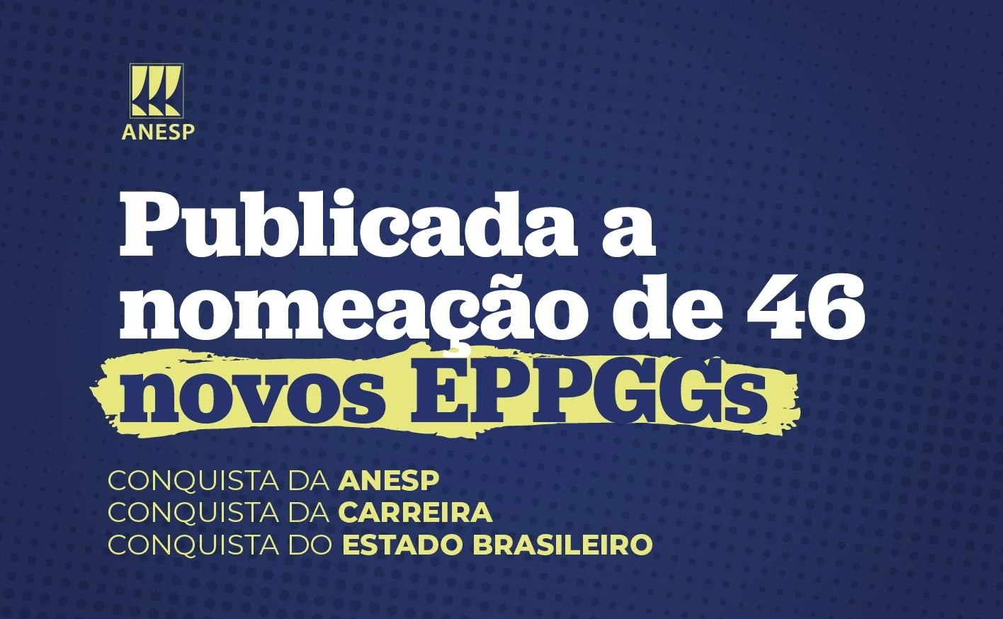Publicada a nomeação de 46 novos EPPGGs