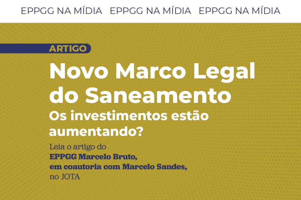 No JOTA, EPPGG avalia resultados do novo marco do saneamento no Brasil