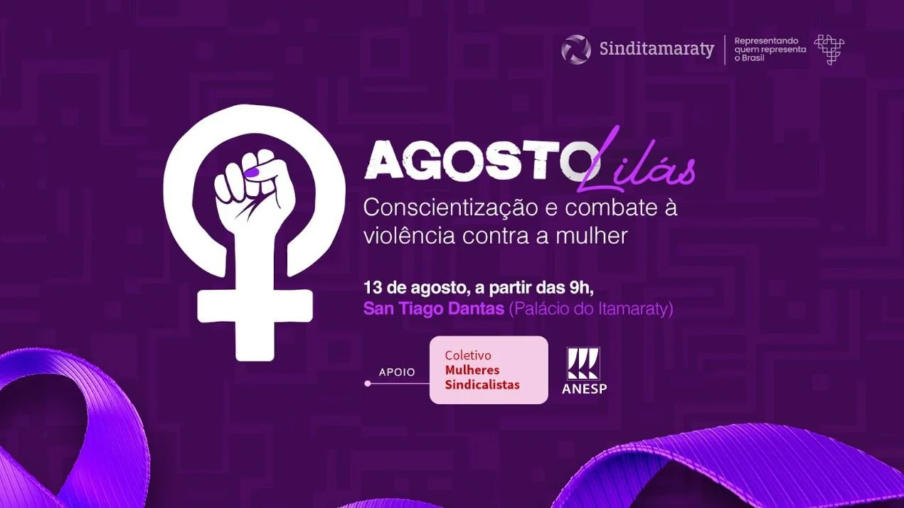 Sinditamaraty promove Agosto Lilás em parceria com Mulheres Sindicalistas