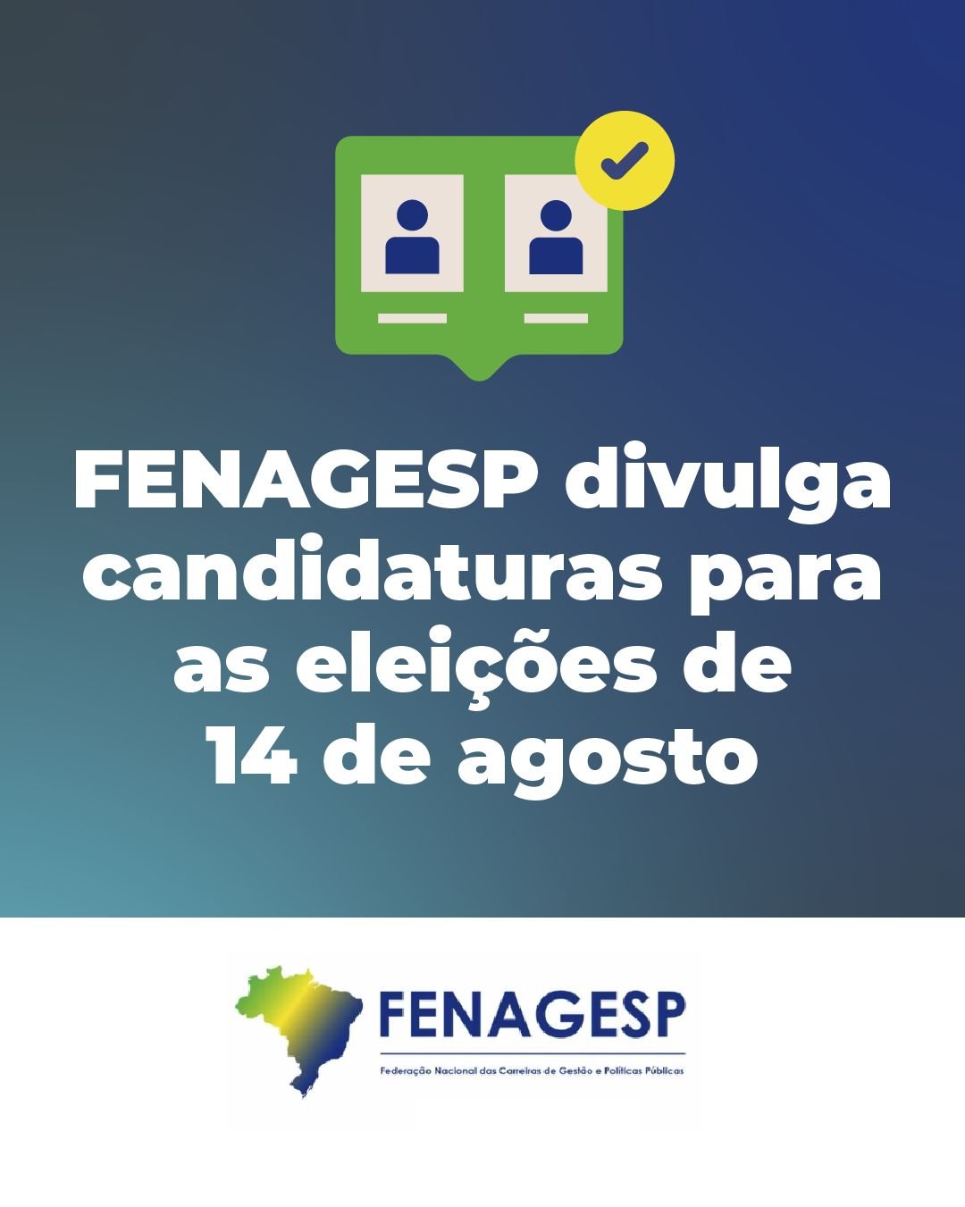 FENAGESP divulga candidaturas para as eleições de 14 de agosto