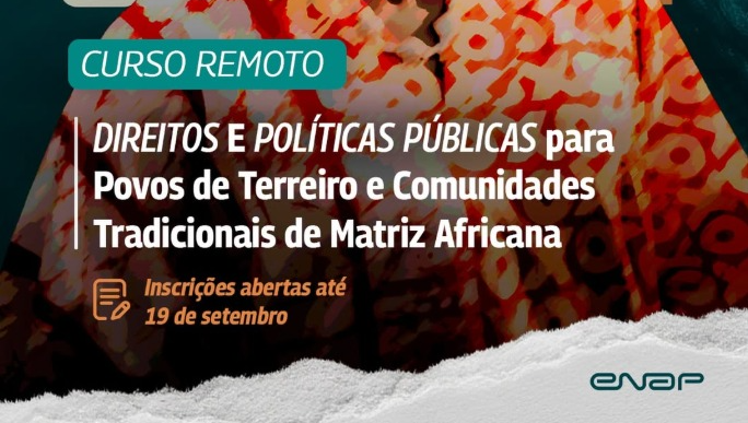 Povos de terreiro e comunidades tradicionais de matriz africana são tema de curso da Enap