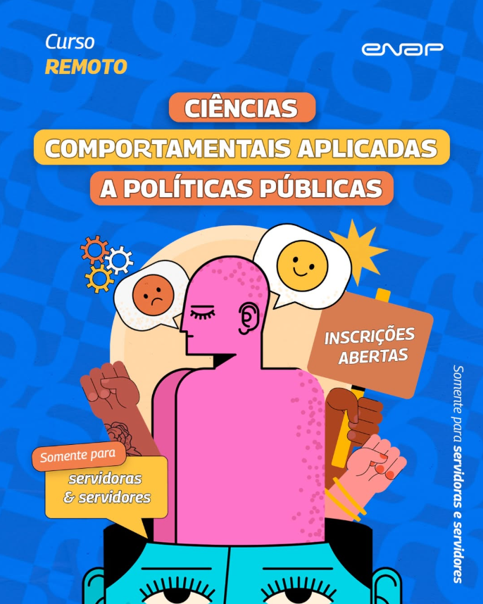 Ciências Comportamentais aplicadas a Políticas Públicas é tema de curso da Enap