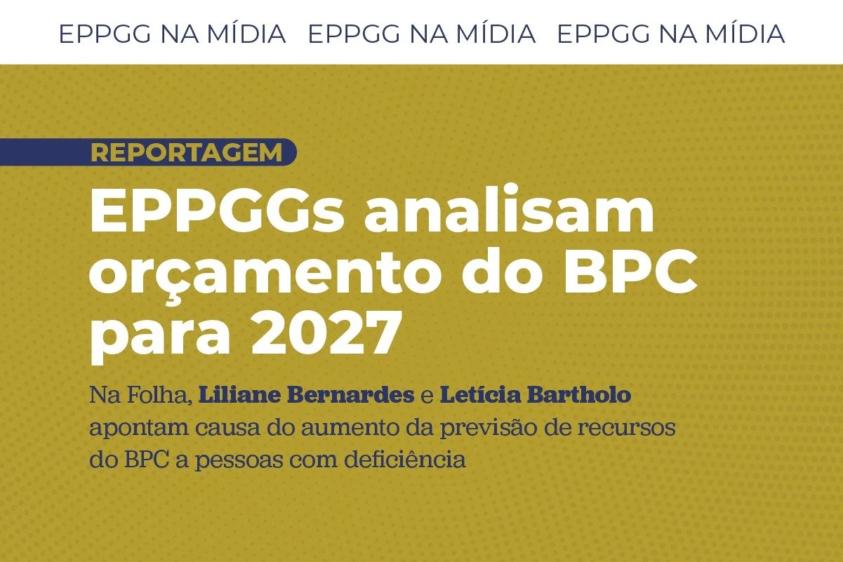 Folha ouve EPPGGs sobre maior orçamento do BPC para pessoas com deficiência