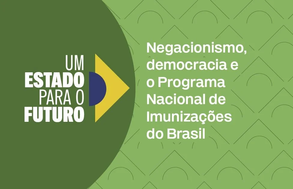Negacionismo, democracia e o Programa Nacional de Imunizações do Brasil