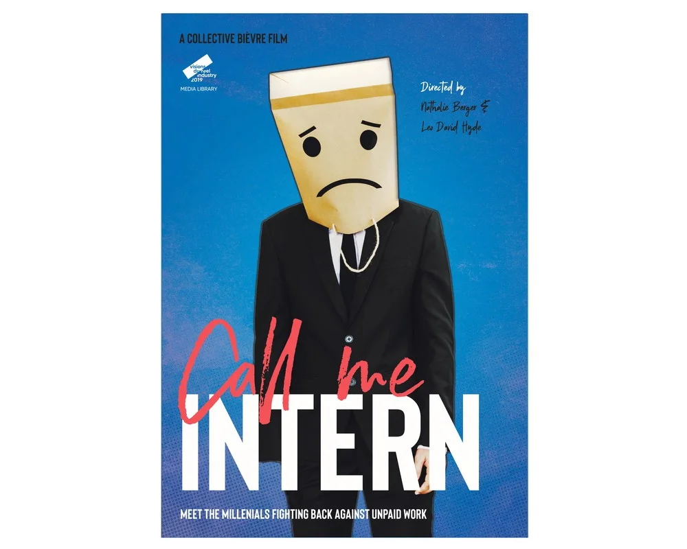 Program 14: 'Call Me Intern' - Millenials Fight Back Against Unpaid Work.  Plus U.K. Star Power Shorts!