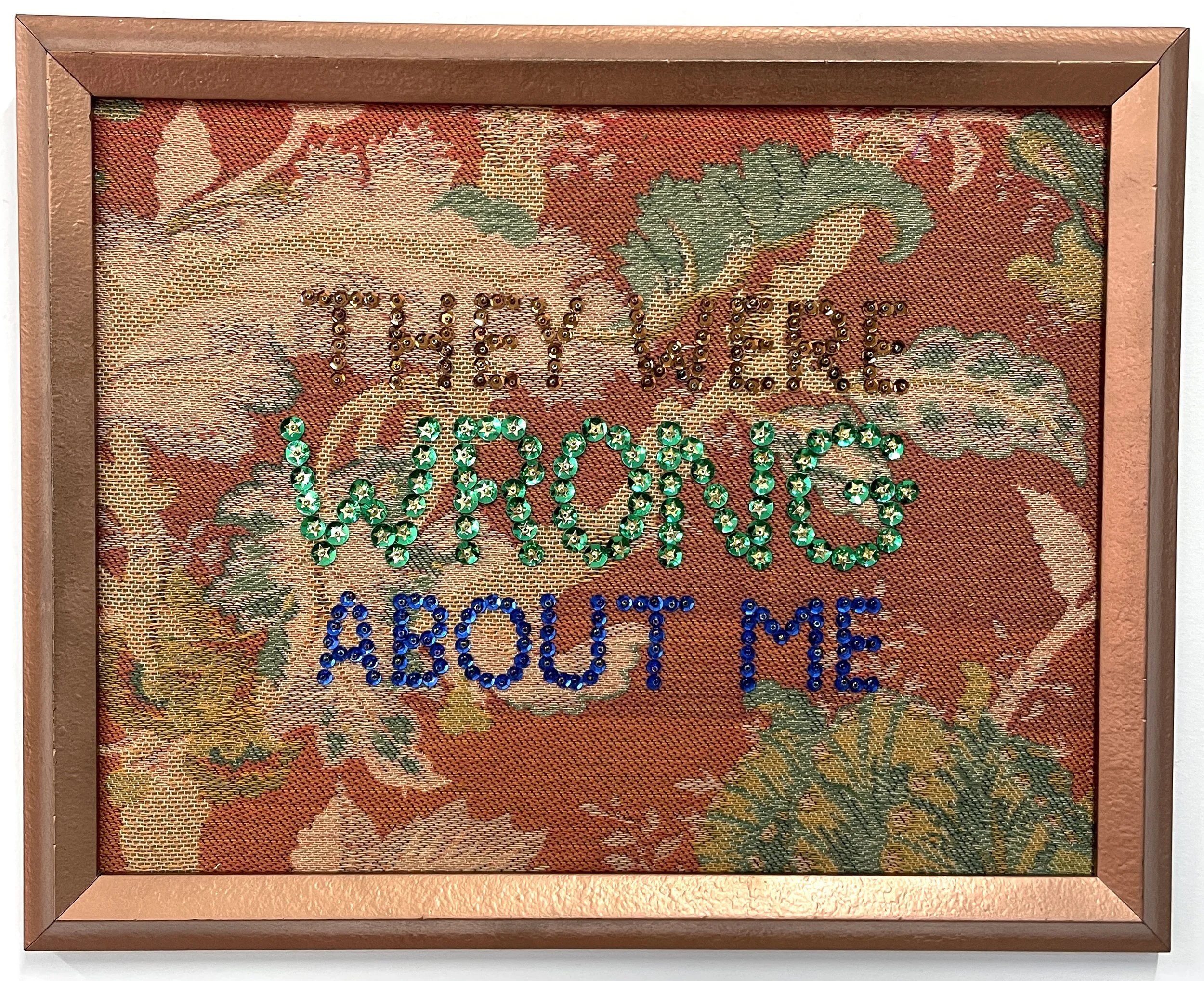 They Were Wrong About Me