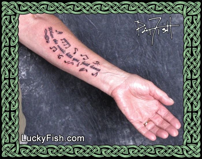 "When the music hits . . . " Tattoo by Pat Fish