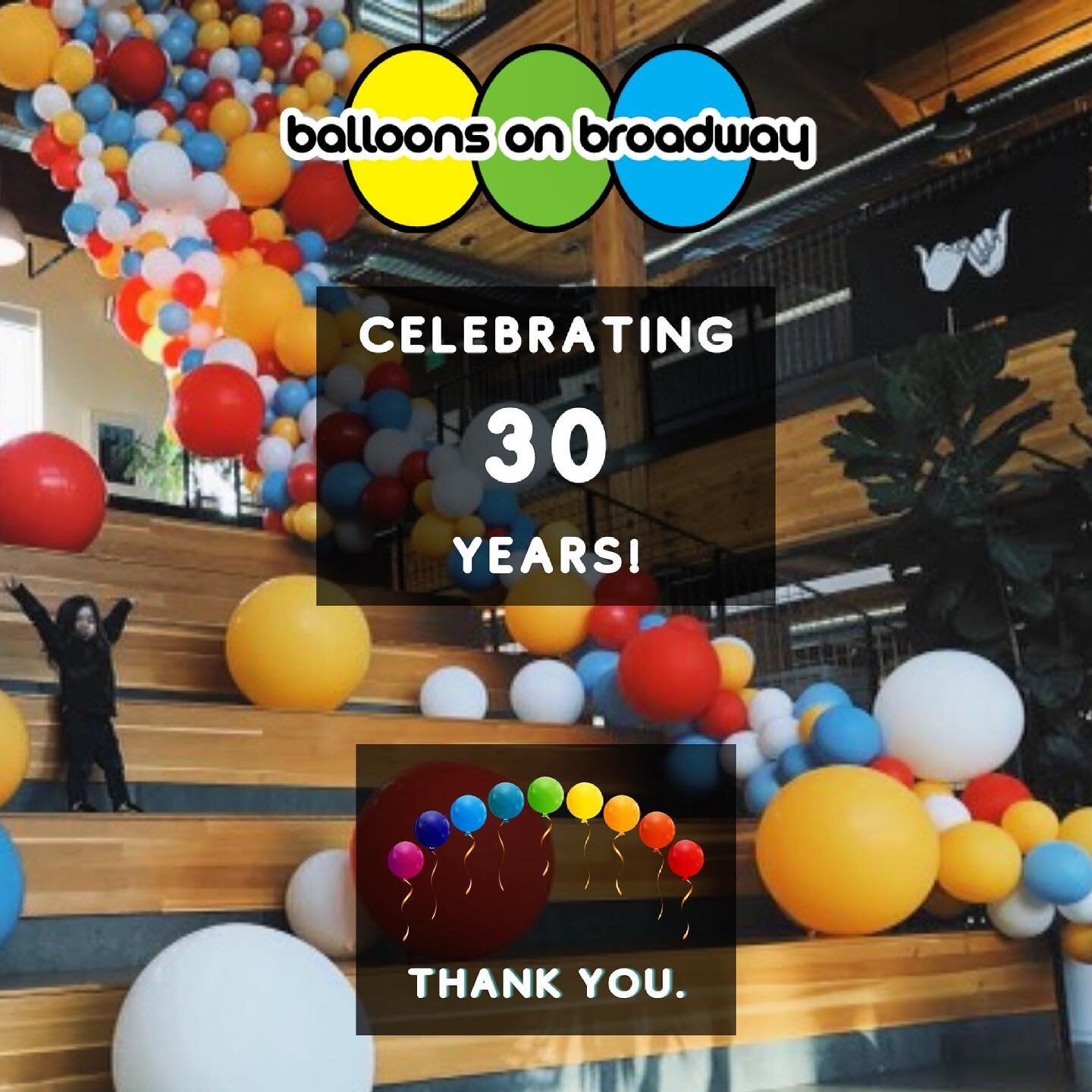 It's our 30th Anniversary! 

June 1st marks 30 years of helping Portland celebrate and we couldn't be more proud! 
 
From birthdays to graduations, Pride to Mitzvahs, Balloons on Broadway has been there, providing professional balloon delivery and de