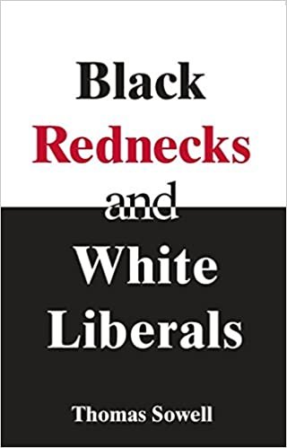 Blacks Rednecks and White Liberals