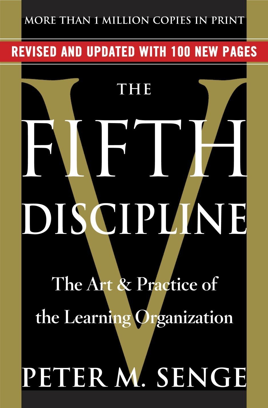 The Fifth Discipline: The Art &amp; Practice of The Learning Organization