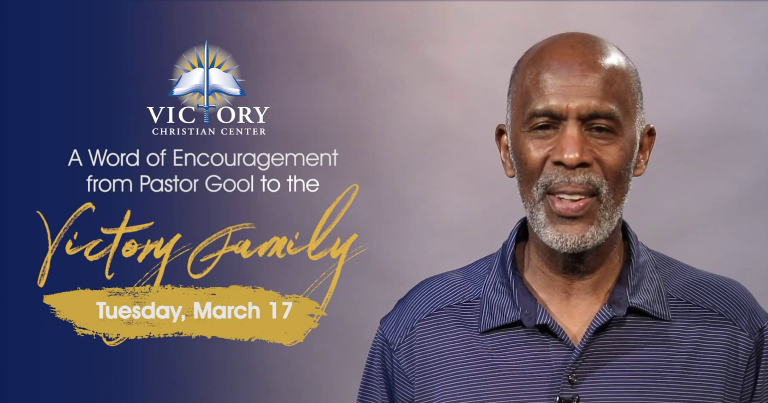 A Word of Encouragement from Pastor Gool (3.17.20)