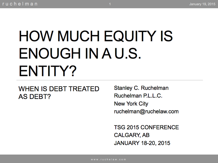 How Much Equity is Enough in a U.S. Entity? When is Debt Treated as Debt?