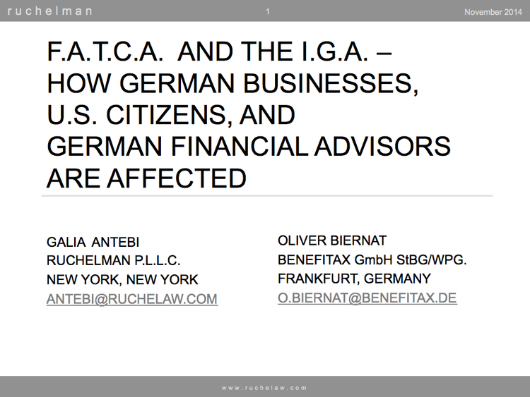 F.A.T.C.A. and the I.G.A.: How German Businesses, U.S. Citizens, and German Financial Advisors are Affected