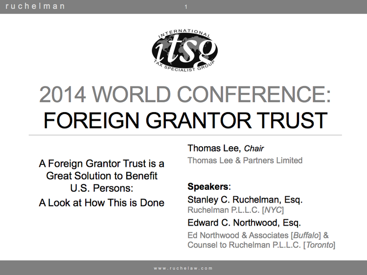 A Foreign Grantor Trust is a Great Solution to Benefit U.S. Persons: A Look at How This is Done