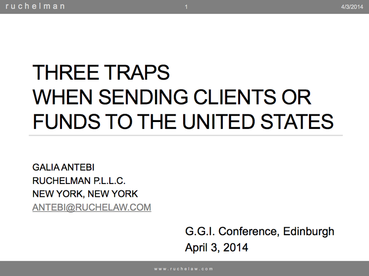 Three Traps When Sending Clients or Funds to the United States