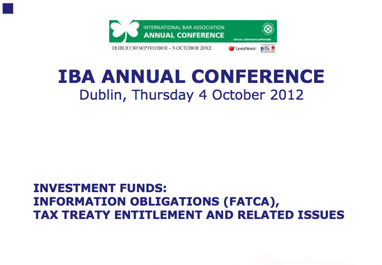 Investment Funds: Information Obligations (FATCA), Tax Treaty Entitlement and Related Issues