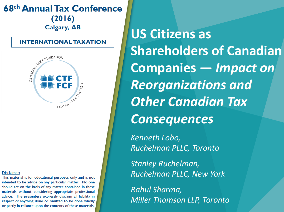 U.S. Citizens as Shareholders of Canadian Companies – Impact on Reorganizations and Other Canadian Tax Consequences