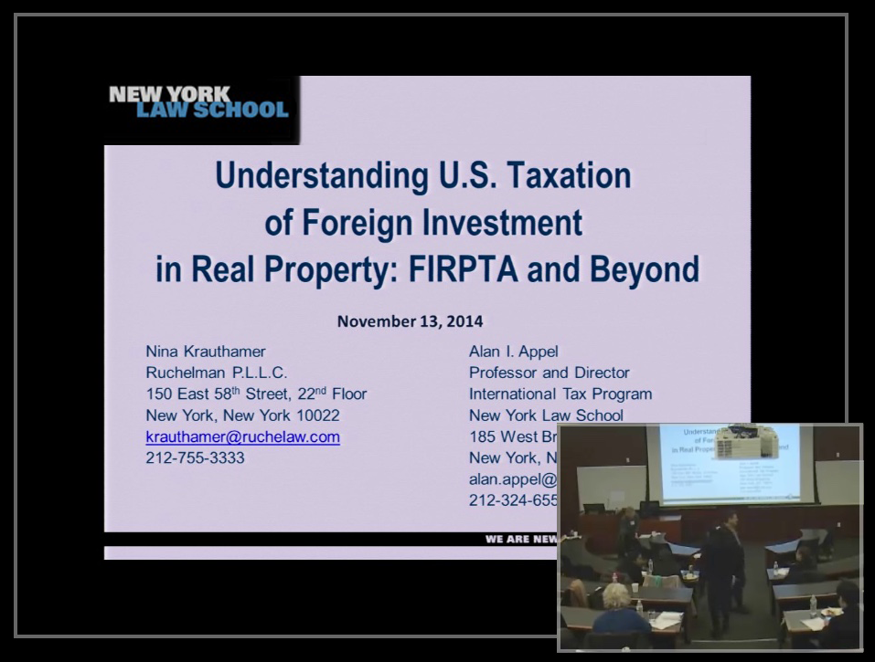 Video: Understanding US Taxation of Foreign Investment in Real Property: FIRPTA and Beyond