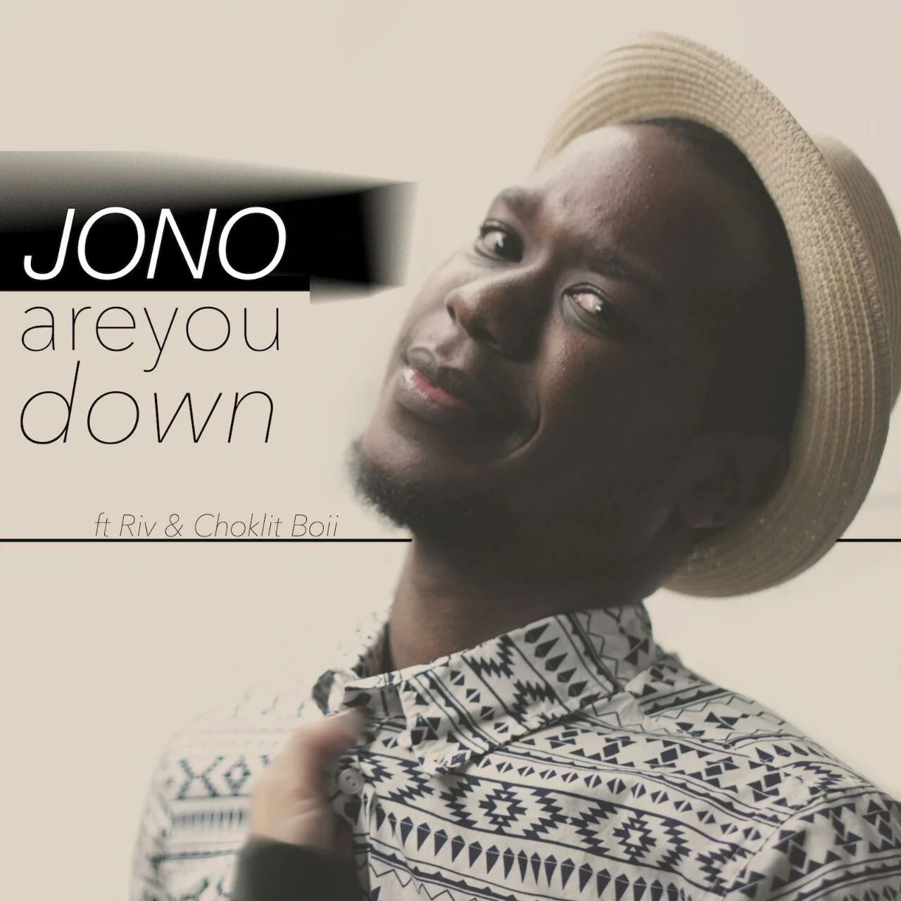 Jono - Are You Down Featuring Riv & Choklit Boii