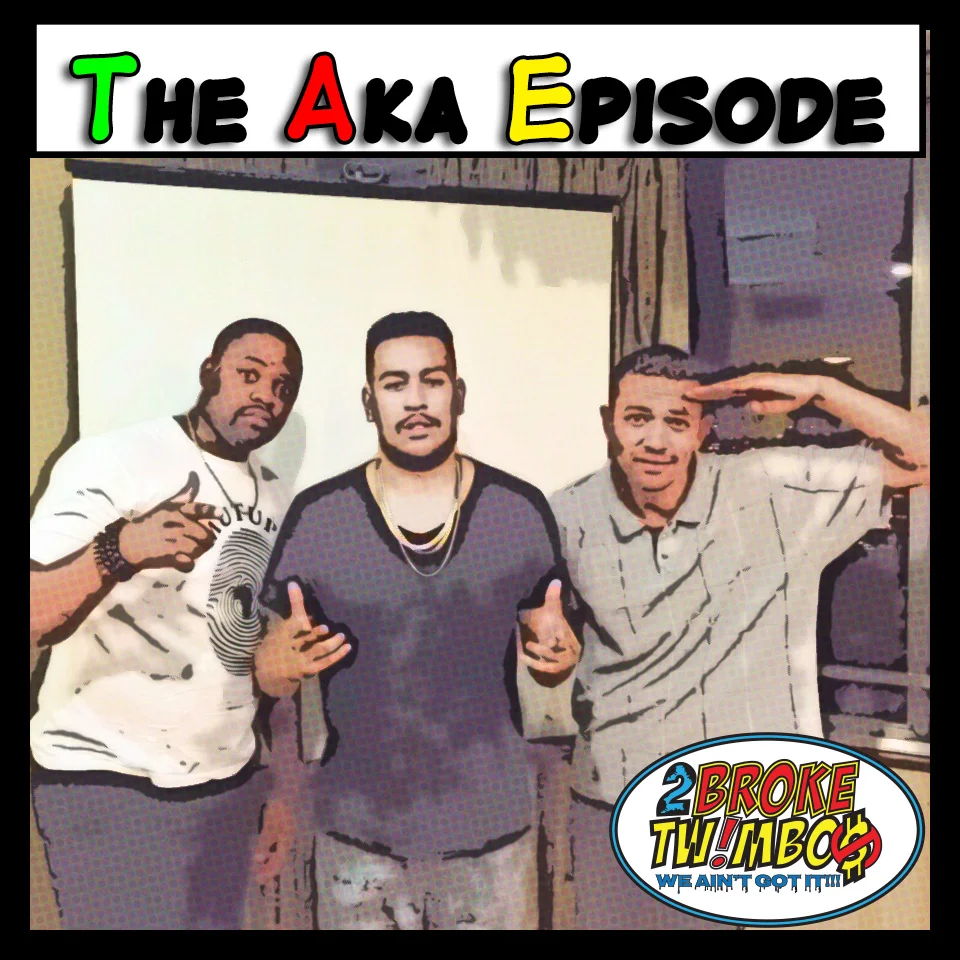 The AKA Episode