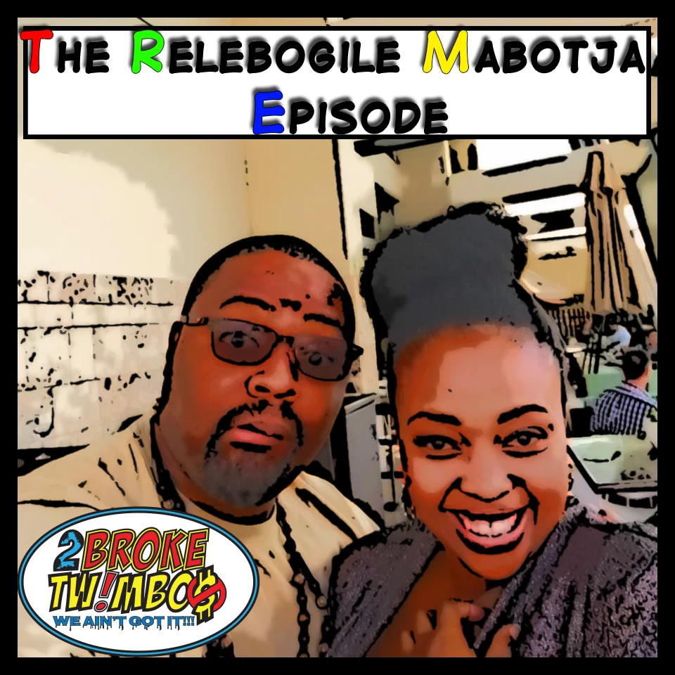 The Relebogile Mabotja Episode