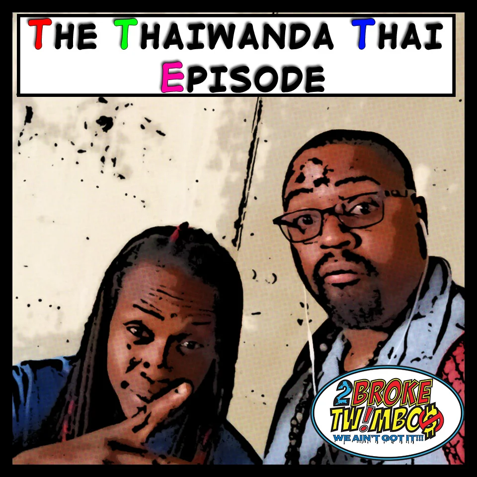 The Thaiwanda Thai Episode