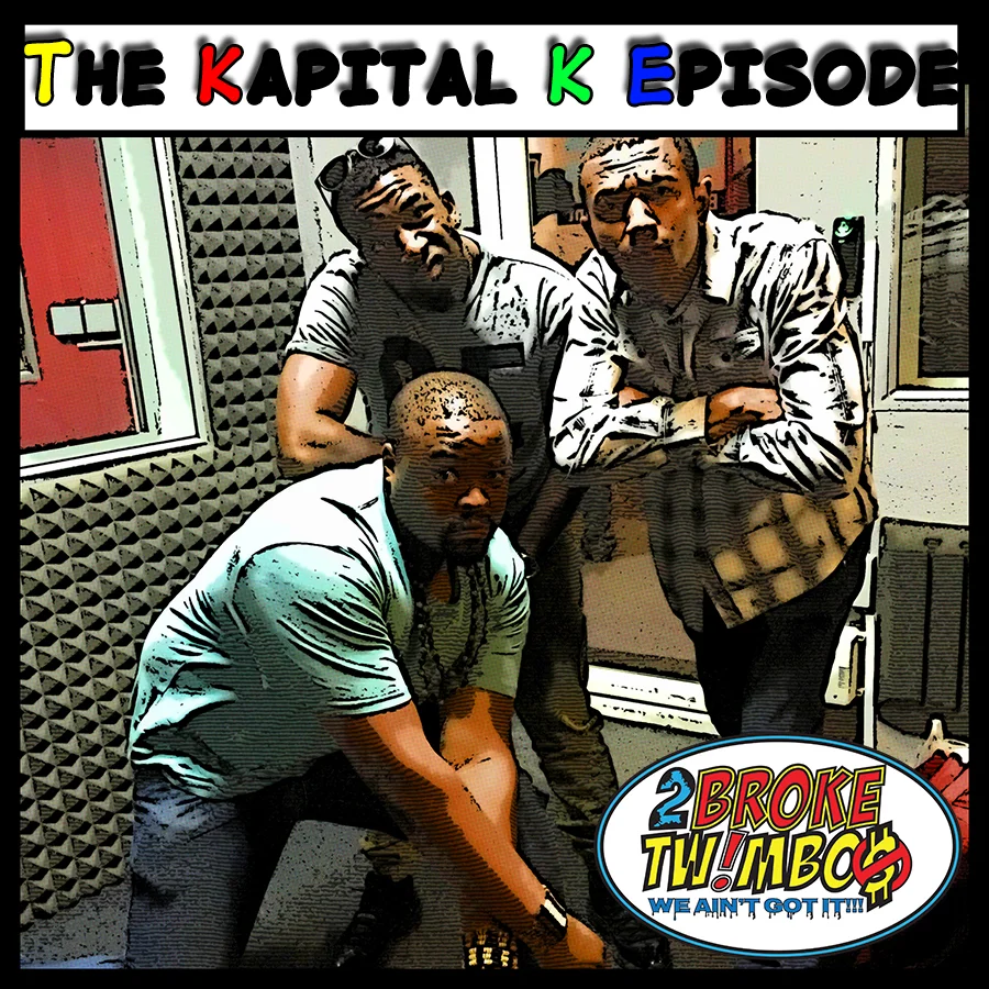 The Kapital K Episode