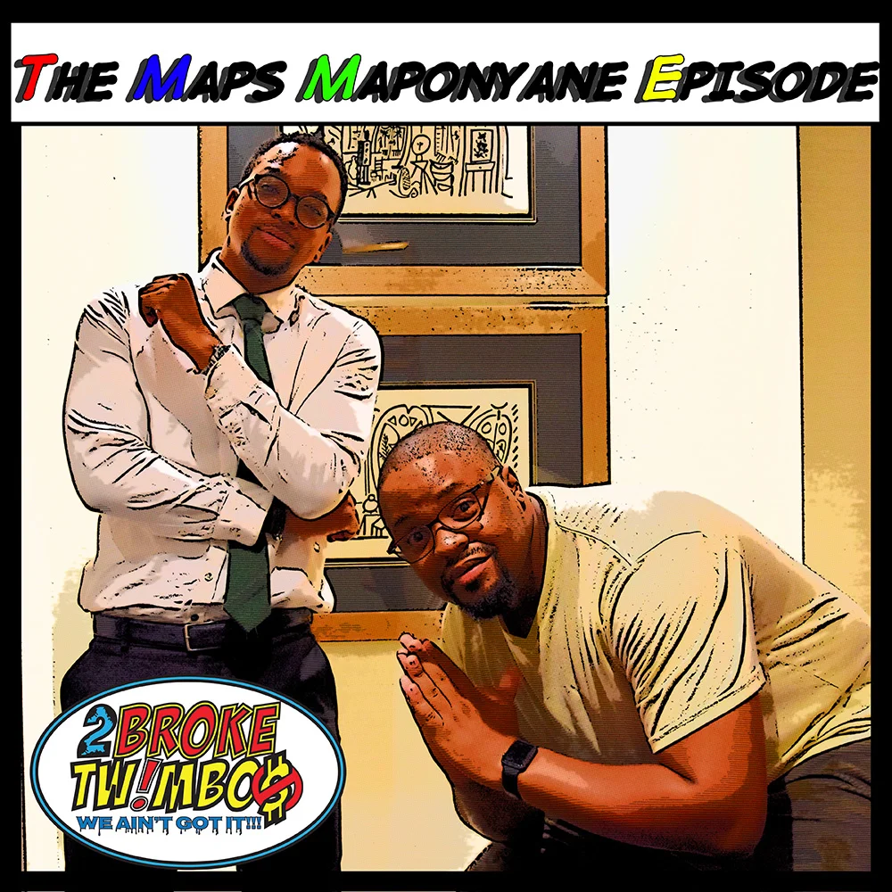 The Maps Maponyane Episode