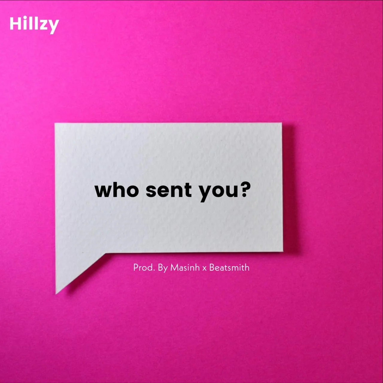 Hillzy - Who Sent You (Official Music Video)