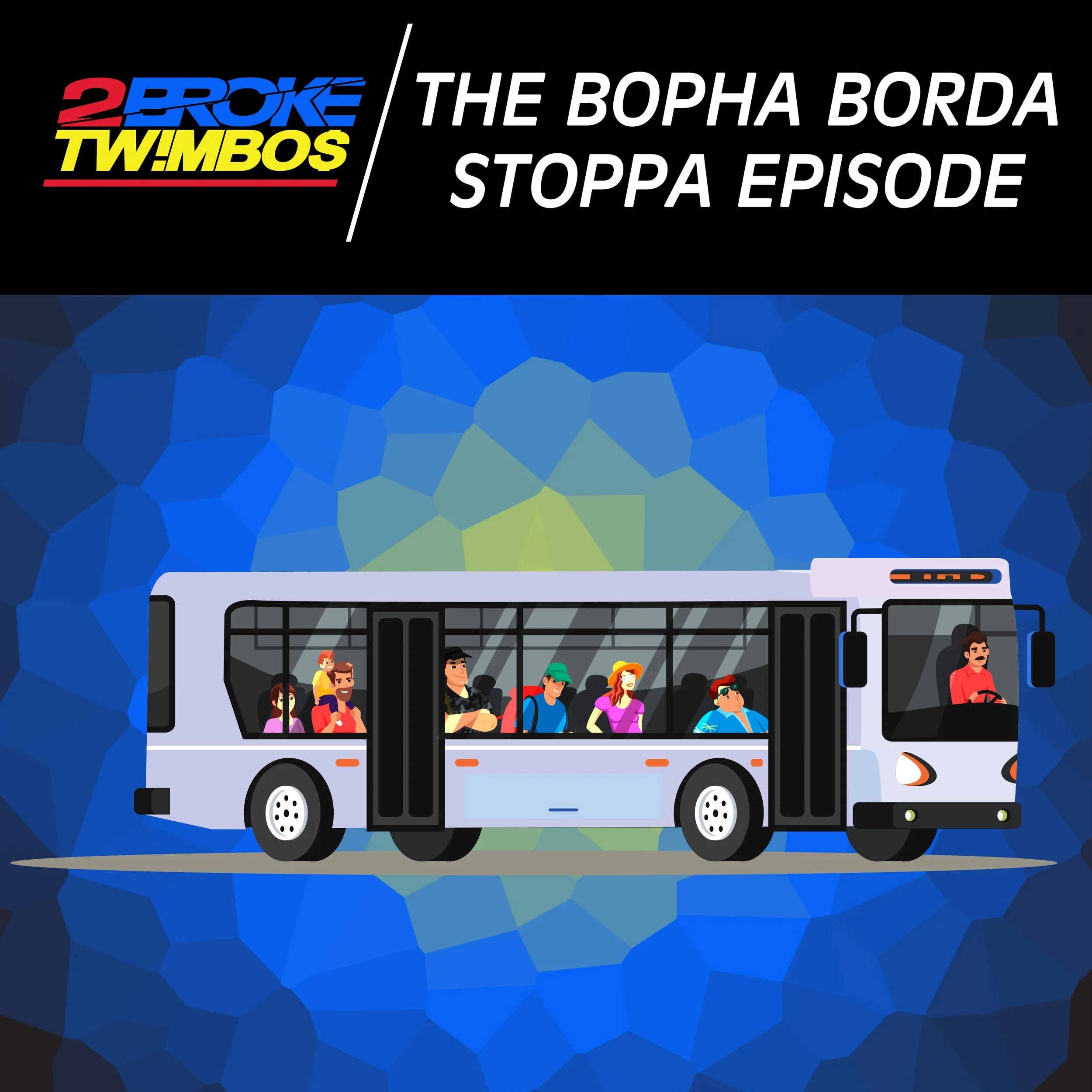 The Bopha Border Stopper Episode