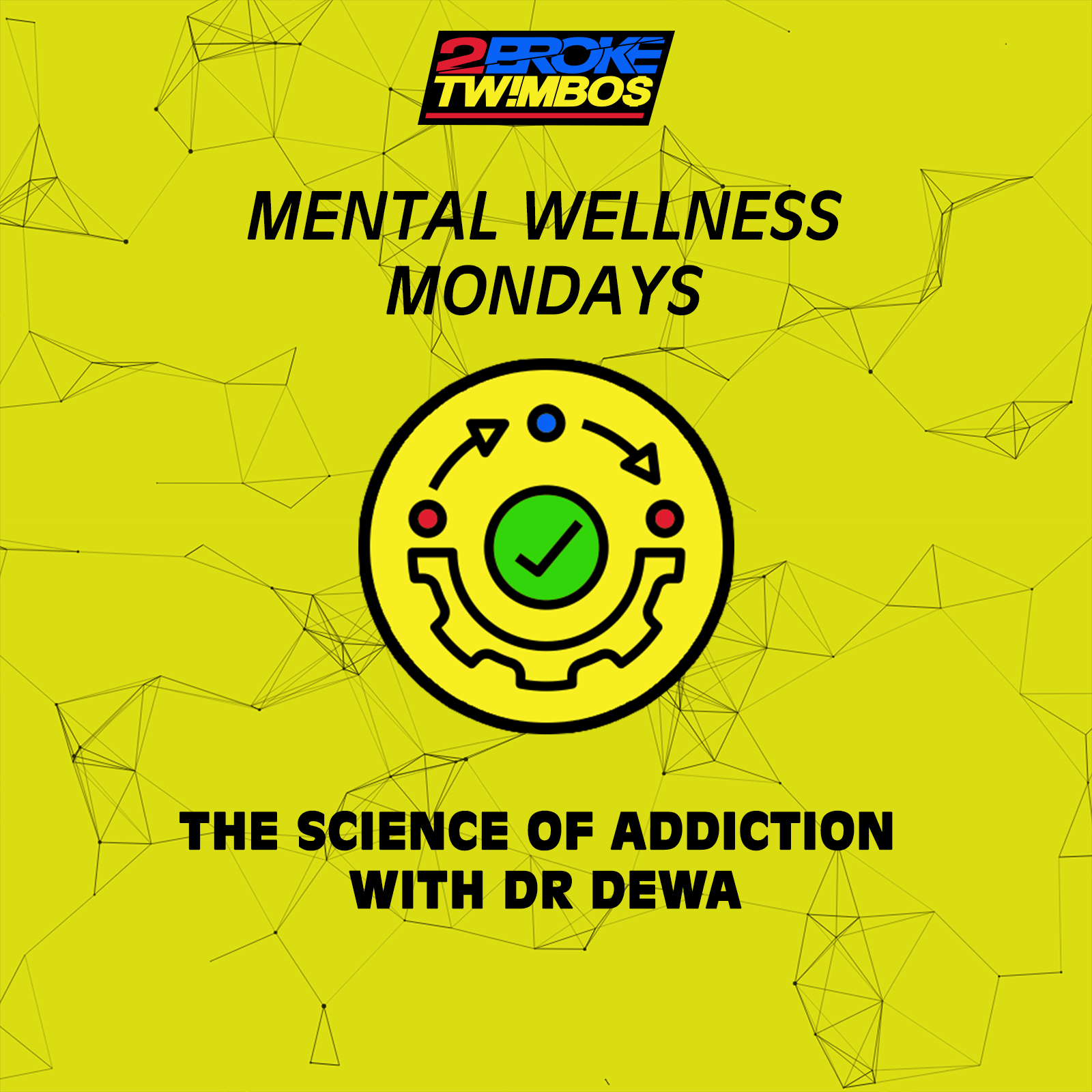 MWM: The Science of Addiction with Dr Dewa