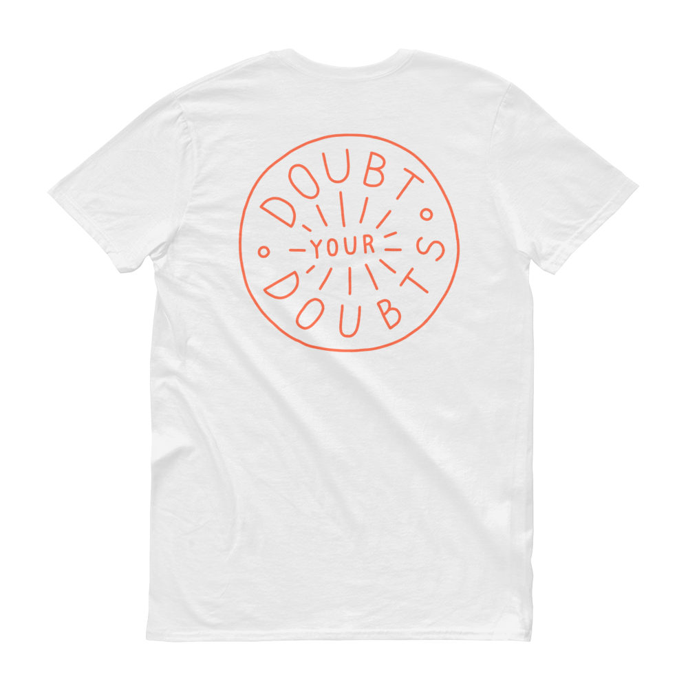 Doubt Your Doubts White