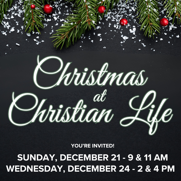 Christmas at Christian Life Church