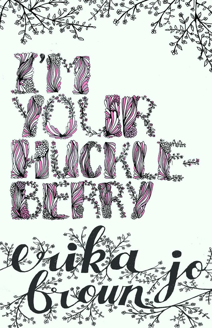 I'm Your Huckleberry - Erika Jo Brown.jpg