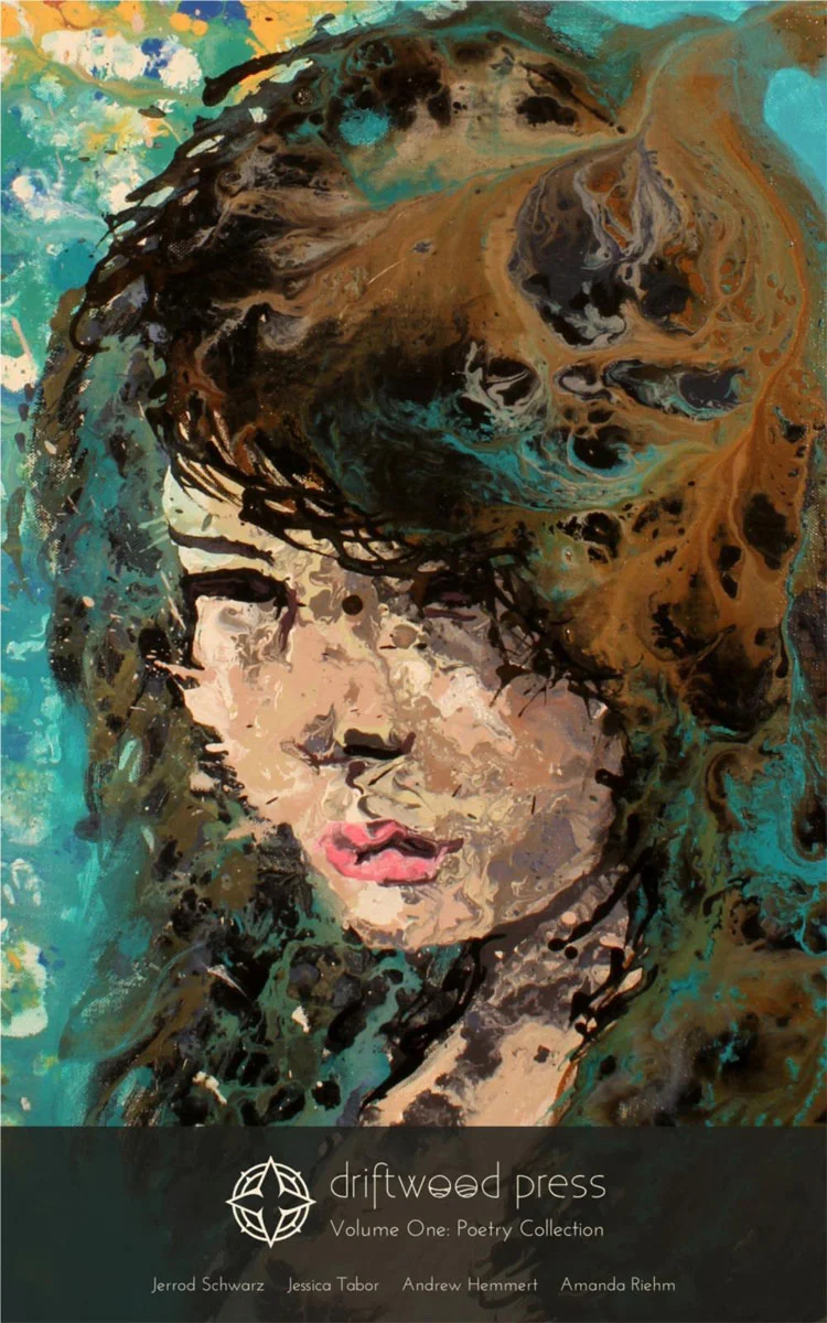 DRIFTWOOD PRESS: Volume 1, Poetry