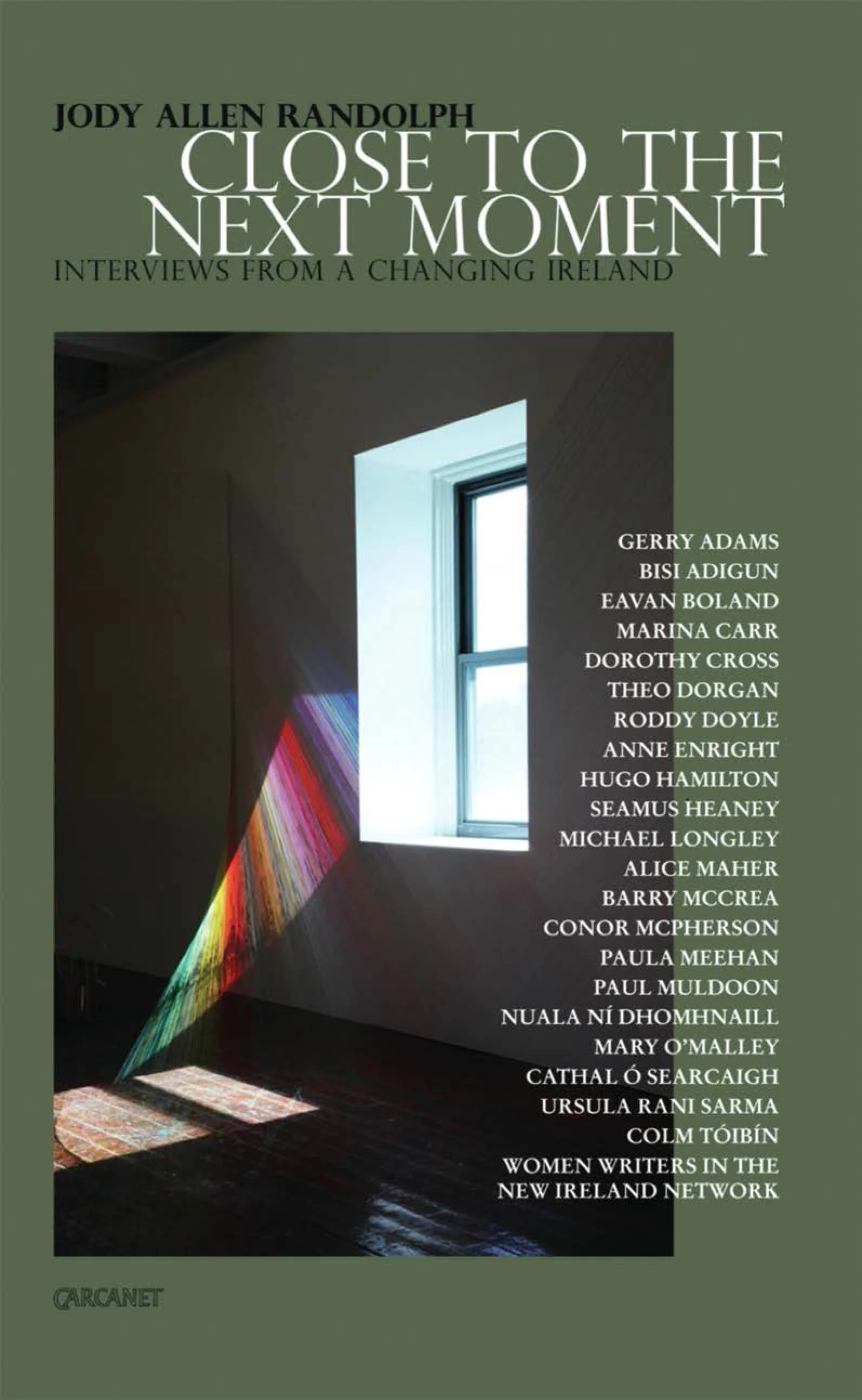 CLOSE TO THE NEXT MOMENT edited by Jody Allen Randolph