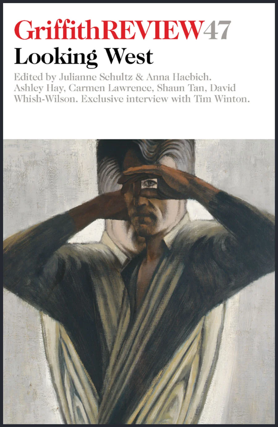 GRIFFITH REVIEW: Issue 47