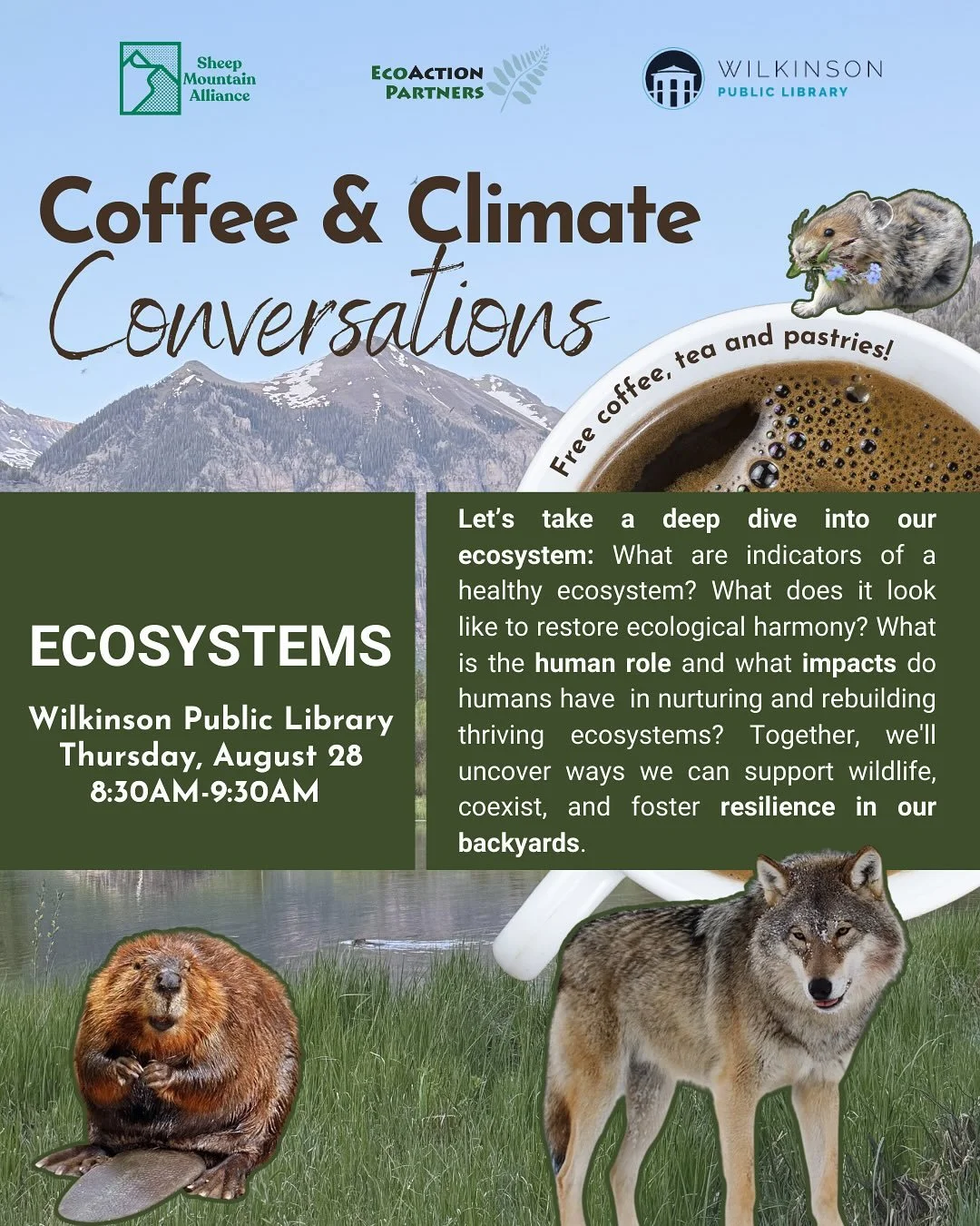 Join EAP, Sheep Mountain and the Wilkinson Public Library next Thursday for our monthly Coffee &amp; Climate Conversations. This month we will take a deep dive into our ecosystem with special guest and beaver extraordinaire Rory Cowie 🦫🌲

☕️ As alw