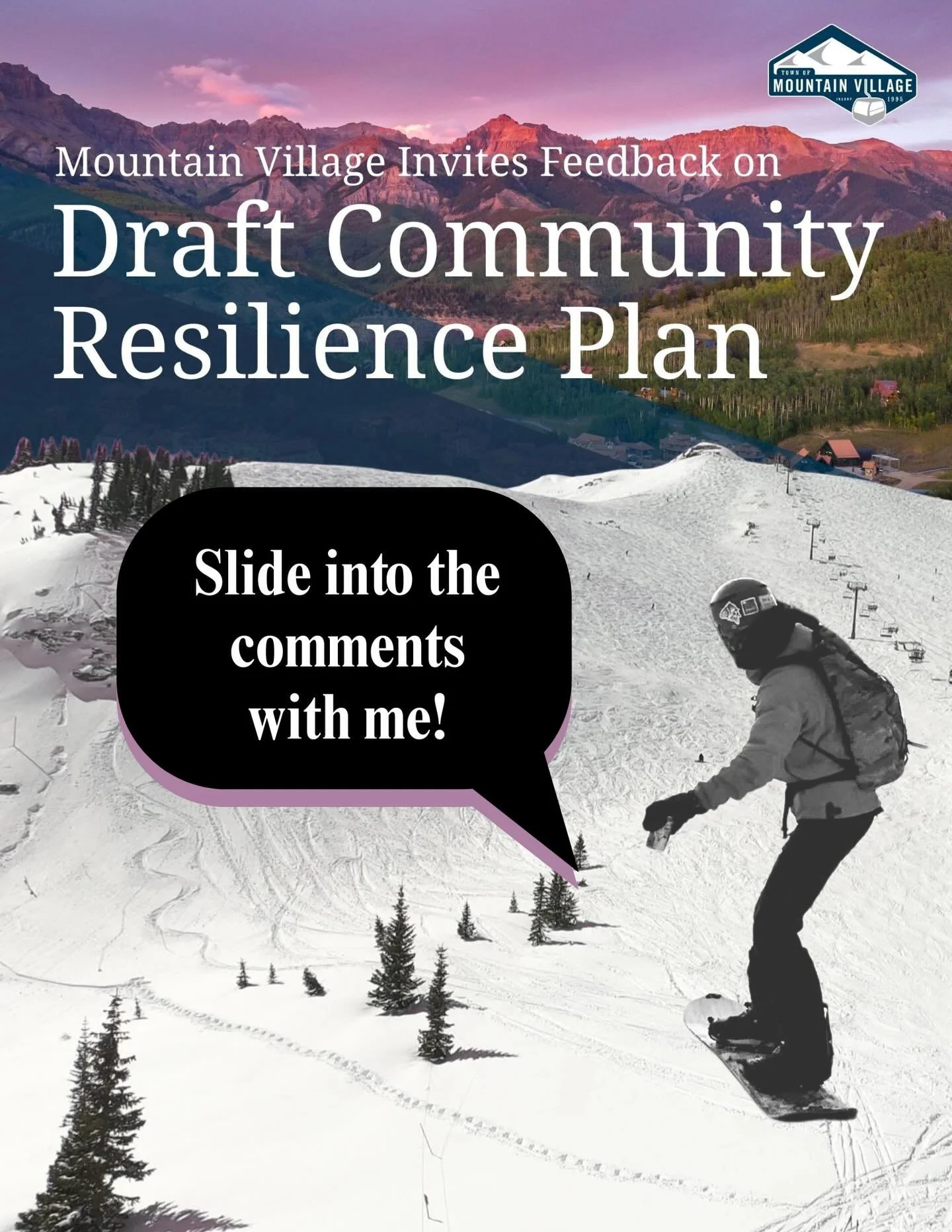 Last chance to slide into those comments! Mountain Village has a draft Community Resilience Plan that needs your voice. This draft plan builds off the Town&rsquo;s 2020 Climate Action Plan and outlines a long term roadmap to strengthen Mountain Villa