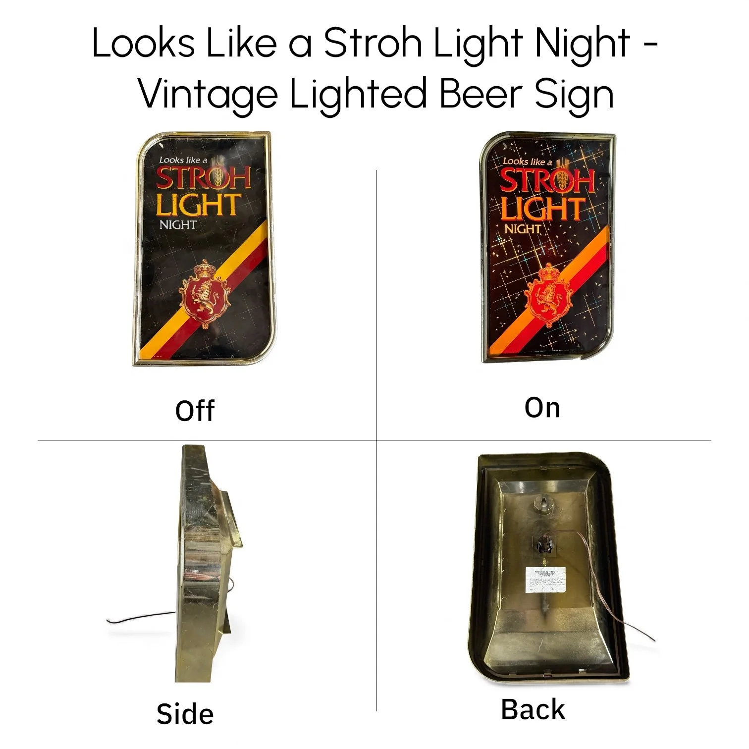 collage of photos showing various angles of a Looks Like a Stroh Light Night vintage bar sign that includes on, off, side, and back views