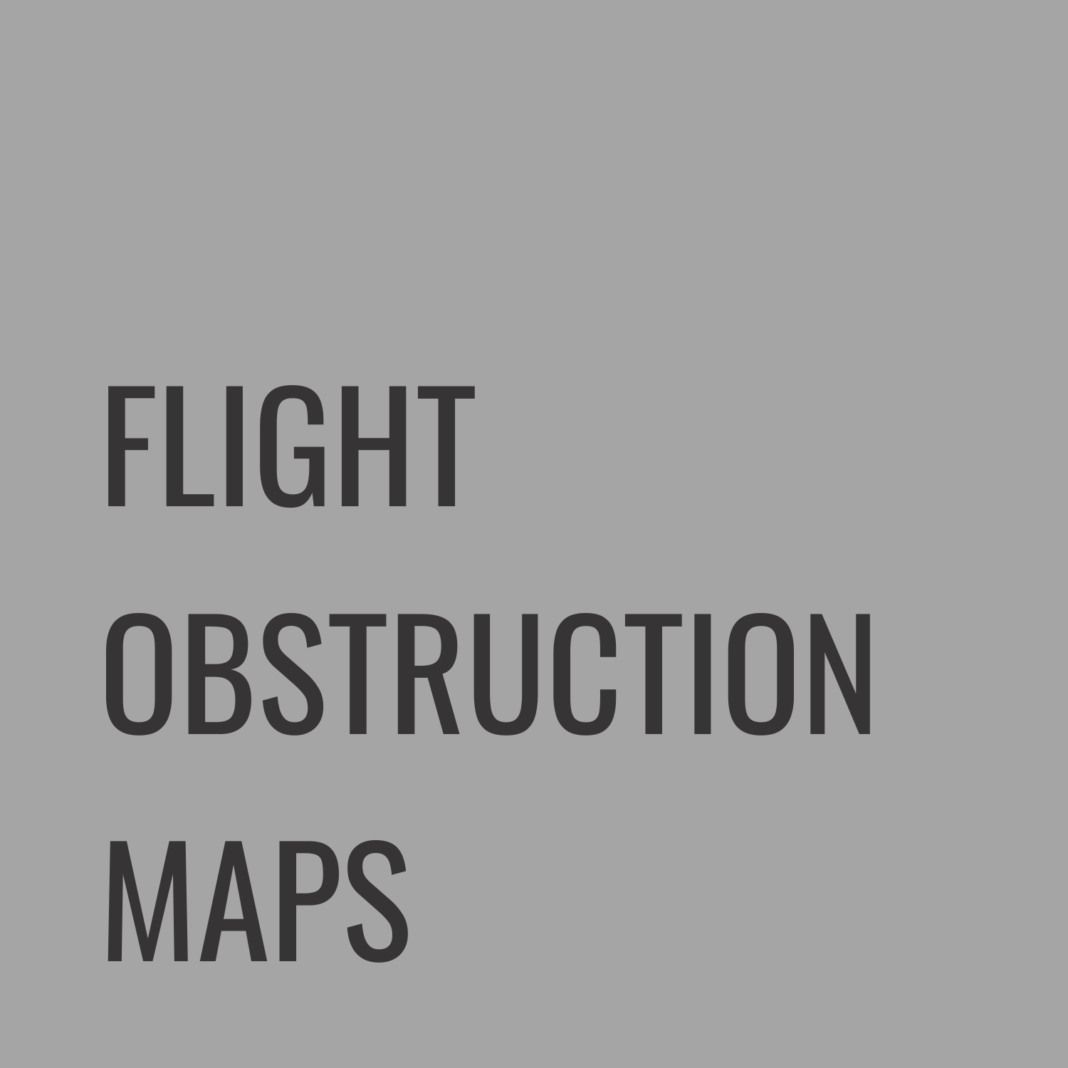 Flight Obstruction Maps