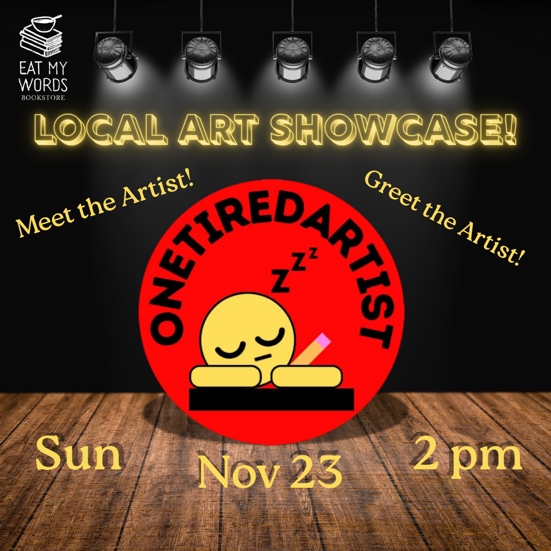 Local Art Showcase with Onetiredartist