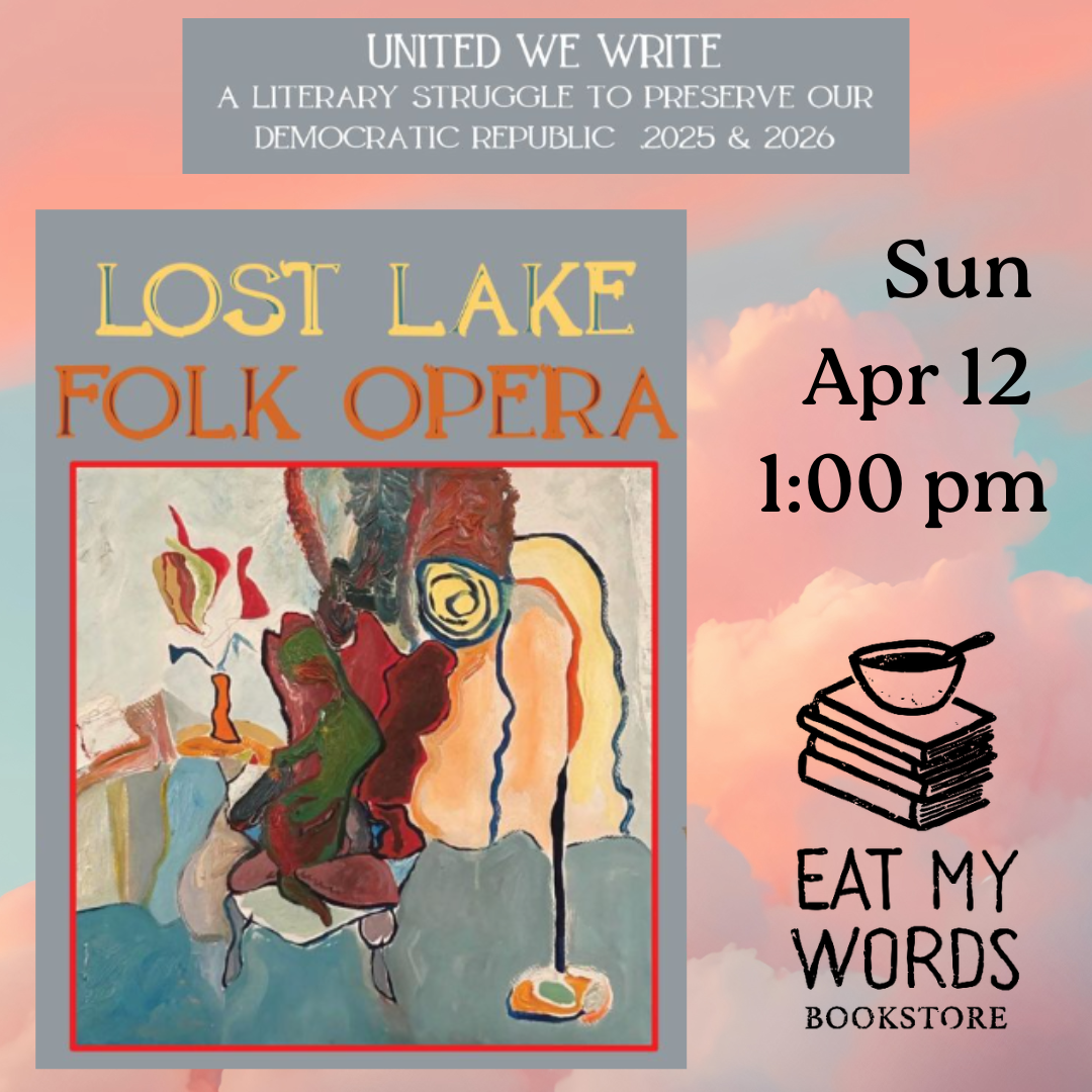 UNITED WE WRITE: Readings from Lost Lake Folk Opera