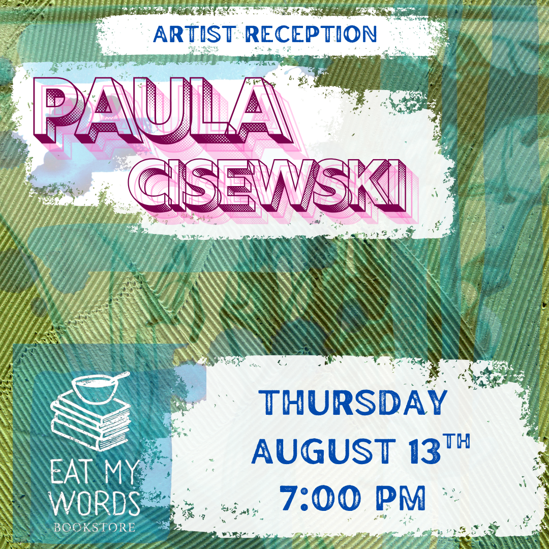 Artist Showcase Reception: Paula Cisewski