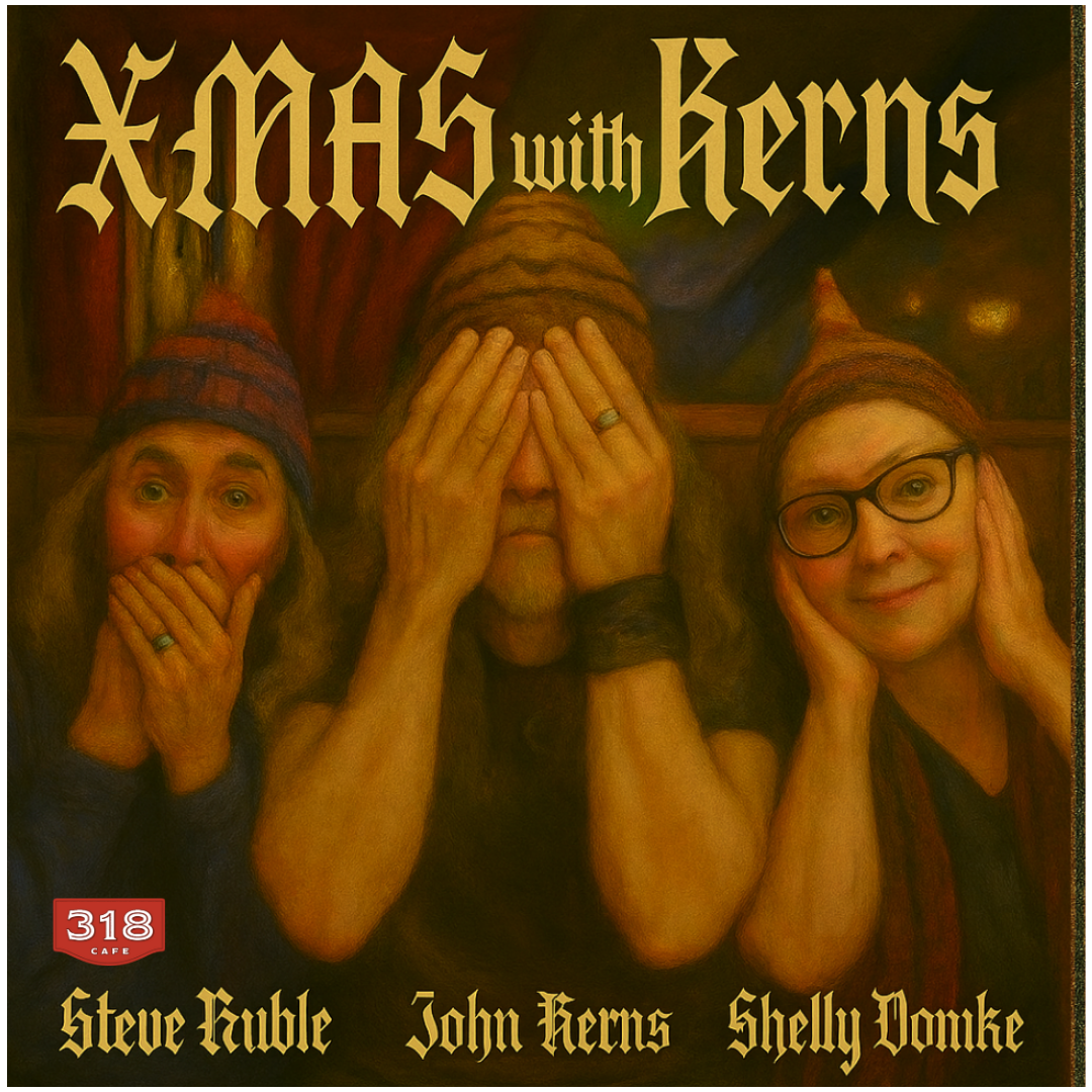 Christmas With Kerns! Feat. John Kerns, Shelly Domke &amp; Steve Ruble