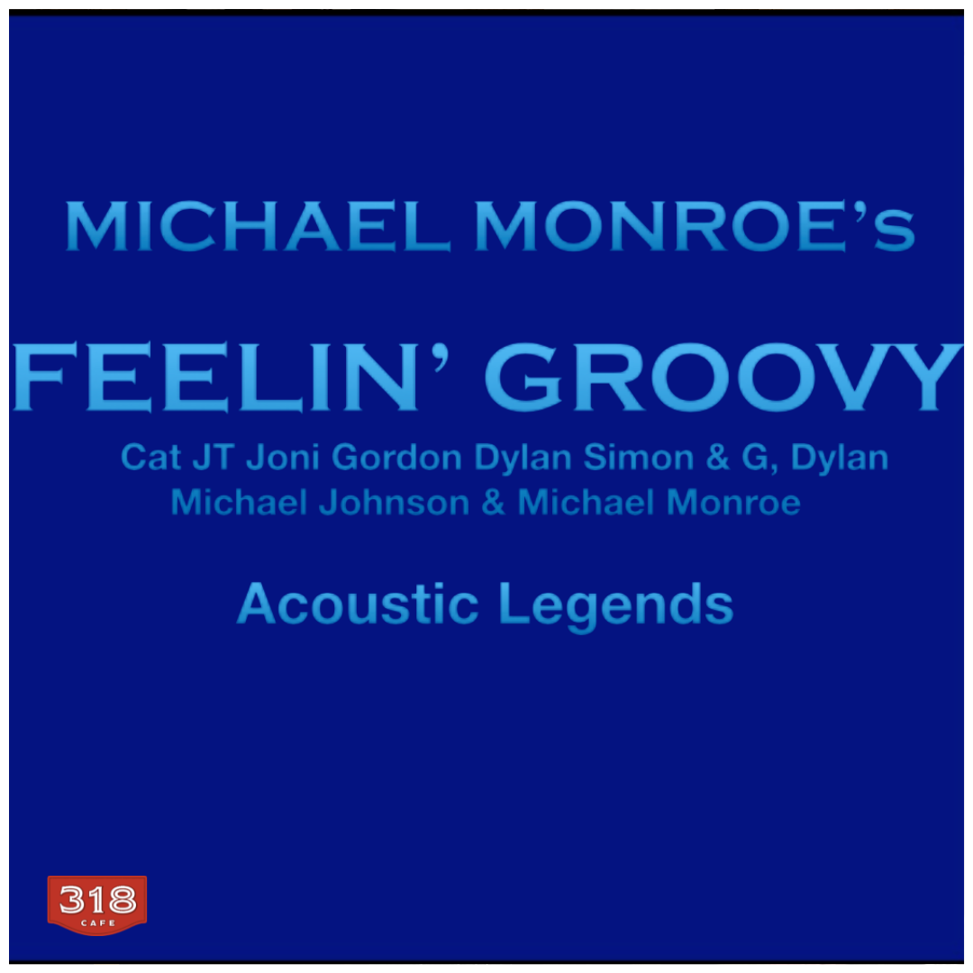 Michael Monroe "Feelin' Groovy"