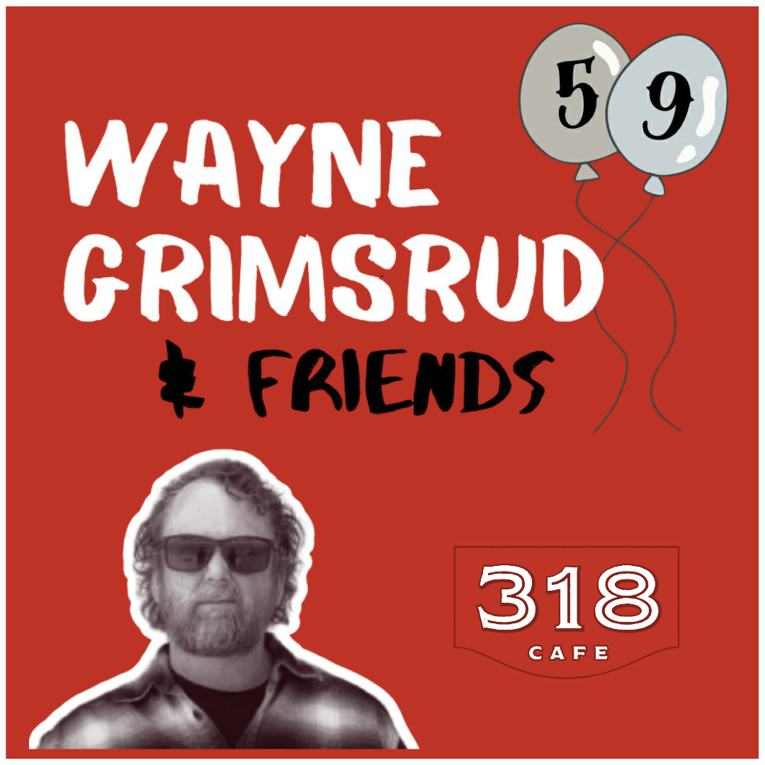 Wayne Grimsrud &amp; Friends