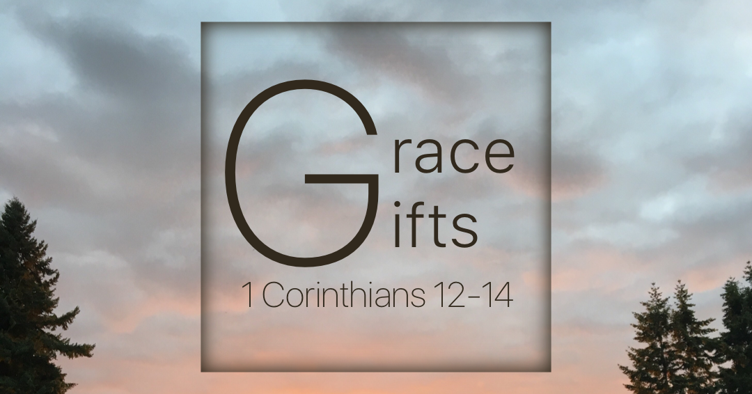 Unity and Diversity of the Gifts- 1 Corinthians 12:11-31